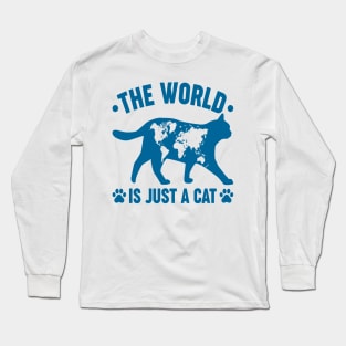 the world is just a cat Long Sleeve T-Shirt